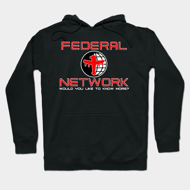 FEDERAL NETWORK Hoodie by trev4000